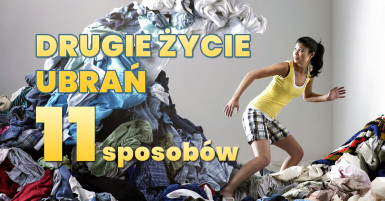 drugie życie ubrań recykling ubrań jak wykorzystać stare ubrania
