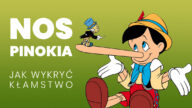 „Pinokio” to tylko historia dla dzieci. Czym jest Efekt Pinokia? Jak rozpoznać kłamstwo? Dowiedz się jak rozpoznać że ktoś kłamie.