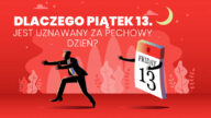 Piątek trzynastego w wielu kulturach uważany jest za pechowych dzień. Skąd się wziął ten przesąd? Dlaczego uważamy piątek 13 za pechowy. Słusznie?