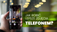 Zastanawiasz się jak robić dobre zdjęcia, a nie masz profesjonalenego aparatu? Nic straconego. Oto kilka sposobów na to, jak zrobić ładne zdjęcia telefonem!