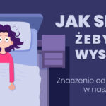 Jak dobrze spać żeby się wyspać sposób na dobry sen jak się wyspać