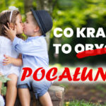 Co kraj to obyczaj pocałunek