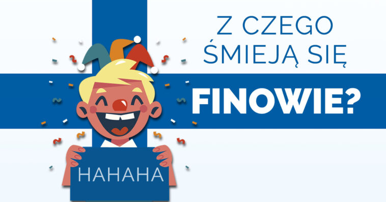 Z czego śmieją się finowie