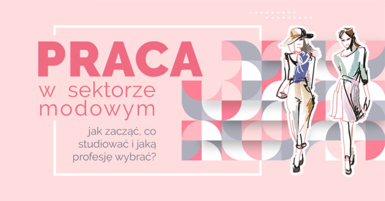 praca w modzie praca moda praca w domach mody