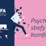 strefy komfortu strefa komfortu psychologia wyjść poza strefę komfortu