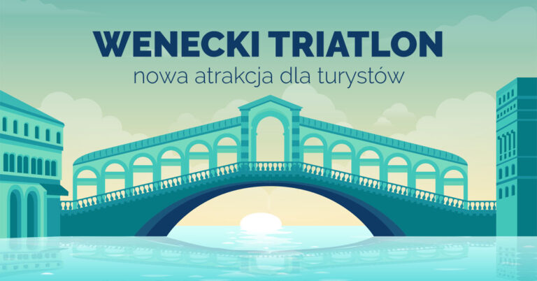 Wenecja? Dzika turystyka? Może ten termin nie jest znany, bo w Polsce nie stykamy się jeszcze z takimi turystami, a raczej wandalami. Ćwiczysz triathlon?