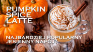 Pumpkin Spice Latte – najbardziej popularna kawa z dynią? Jak zrobić dyniowe latte by poczuć jesienny vibe? Wszystko na temat tego magicznego rozgrzewacza!Pumpkin Spice Latte dyniowe latte spice pumpkin latte starbucks