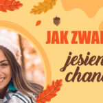 sposoby na jesienną chandrę jesienna chandra jak zwalczyć jesienną chandrę