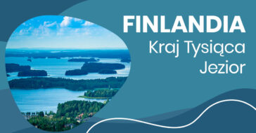 Finlandia kraina 1000 jezior najładniejsze fińskie jeziora najlepsze fińskie jeziora kraina tysiąca jezior kraj