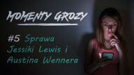 Jessica Lewis i Austin Wenner zostali zamordowani za niepłacenie czynszu? Co z tym wszystkim ma wspólnego popularne aplikacje TikTok i Randonautica?