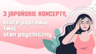 Dopadła Cię depresja sezonowa? Poznaj Mushin no shin, Fudoshin i Zanshin. Koncepty japońskie poprawiające stan psychiczny.