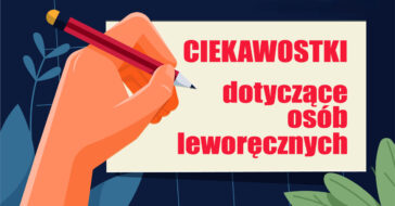 Einstein, Monroe, da Vinci, Napoleon - co ich łączy? Mańkut to piętno czy przywilej? Osoby leworęczne - jakie mamy wobec nich uprzedzenia? Czy uzasadnione? mańkut leworęczny leworęczne leworęczna