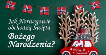 Święta w Norwegii mają swoje własne i niepowtarzalne tradycje. Są podobieństwa do Polski? Sprawdź jak obchodzi się Boże Narodzenie w Norwegii.