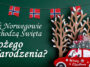Święta w Norwegii mają swoje własne i niepowtarzalne tradycje. Są podobieństwa do Polski? Sprawdź jak obchodzi się Boże Narodzenie w Norwegii.