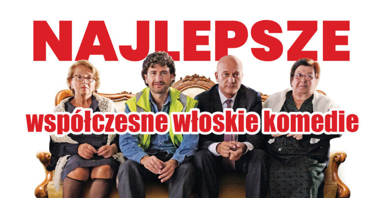 włoskie filmy komedie komedia najlepsza