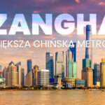 Co warto zobaczyć w szanghaju szanghaj co zobaczyć szanghaj co warto zobaczyć