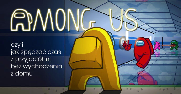 Zastanawiasz się, co to jest Among Us? Chcesz ciekwie spędzć wolny czas z przyjaciółmi? Poznaj Among US! Popularna gra, która zapewnia godziny zabawy!