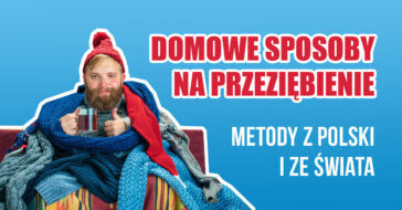 Zastanawiasz sie jak wyleczyć przeziębienie w jeden dzień? Poznaj szybkie sposoby na przeziębienie i domowe mikstury na przeziębienie.