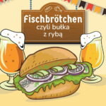 fischbrötchen kanapka ze śledziem kanapki ze śledziem bułka ze śledziem matjes bułka z rybą niemiecka kanapka ze śledziem