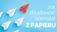 Jedna kartka papieru niesie za sobą nieskończoną ilość możliwości składania. Dowiedź się jak zrobić samolot z papieru. Papierowy samolot dla każdego!