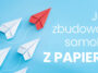 Jedna kartka papieru niesie za sobą nieskończoną ilość możliwości składania. Dowiedź się jak zrobić samolot z papieru. Papierowy samolot dla każdego!