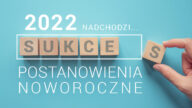 postanowienia noworoczne 2022, cele na nowy rok 2022, plan działania