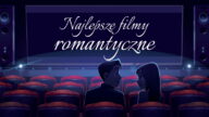 Filmy romantyczne nie zawsze są naszym pierwszym wyborem, gdy planujemy domowy seans filmowy. Zdarza się jednak, że czasem mamy ochotę na pełne emocji historie romantyczne. Film romantyczny komedia romantyczna komedie romantyczne