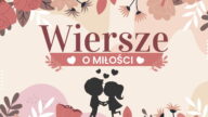 Nie wiesz, jak znaleźć najpiękniejsze wiersze o miłości? Zebraliśmy dla Ciebie kilka dobrych pozycji. Z pewnością znajdziesz coś, aby wyrazić swoją miłość. wiersze o miłości wiersz o miłości wiersze miłosne piękne wiersze o miłości najpiękniejsze wiersze o miłości. wierszyki na walentynki