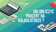 Wiedza o tym jak obliczyć procent na kalkulatorze okazuje się często niezbędna. Poznaj proste triki na obliczenie %, które przydadzą Ci się w przyszłości
