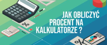 Wiedza o tym jak obliczyć procent na kalkulatorze okazuje się często niezbędna. Poznaj proste triki na obliczenie %, które przydadzą Ci się w przyszłości