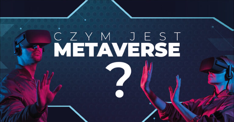 Wirtualna rzeczywistość oddziałuje i wpływa na nasze zmysły oraz uczucia. Co czeka nas w rzeczywistości metaverse? Co szykuje nam Mark Zuckerberg?