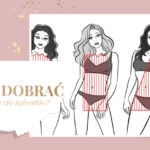 Jaki masz typ sylwetki? Czy wiesz jak dopasować ubrania do sylwetki, aby uwydatnić swoje zalety? Dowiedz się, jak dobrać ubrania do swojej figury.