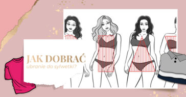 Jaki masz typ sylwetki? Czy wiesz jak dopasować ubrania do sylwetki, aby uwydatnić swoje zalety? Dowiedz się, jak dobrać ubrania do swojej figury.