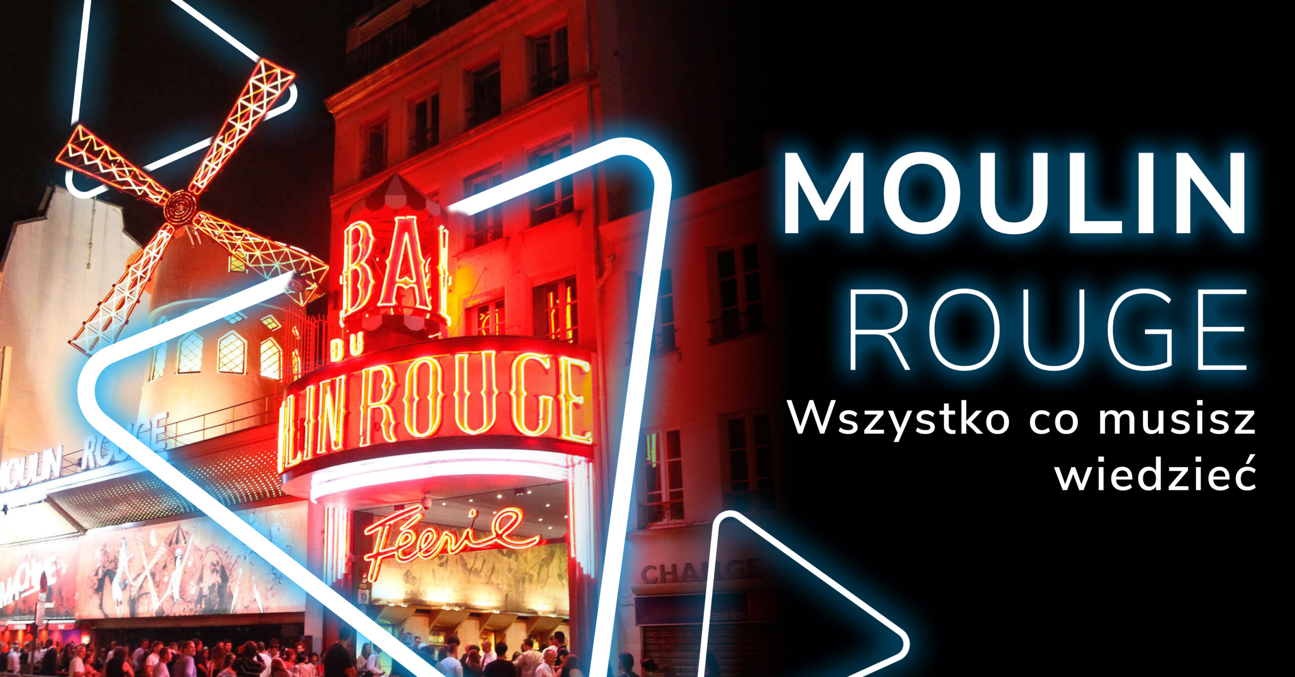 Historia Moulin Rouge zaczyna się w roku 1889. Od tamtego dnia wiele się wydarzyło. Ale to miejsce się nie zmieniło. Tylko aktorzy i współpracownicy.