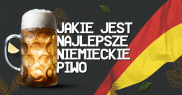 Najlepsze jest niemieckie piwo, o czym świadczy stały i duży popyt na nie. Poznaj nasz ranking 10 najpopularniejszych niemieckich marek piwa!