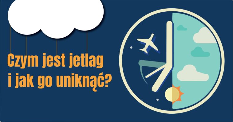 jetlag co to co to jest jet lag jet lag objawy co to jest jet lag