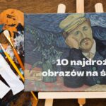 Jakie są najdroższe obrazy świata? Jakie prace pobiły rekord na najdroższe dzieła sztuki? Namalował je Pollock, a może Picasso? Przeczytaj i się przekonaj!