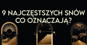 co oznaczają sny jak interpretować sny czy sny mają znaczenie