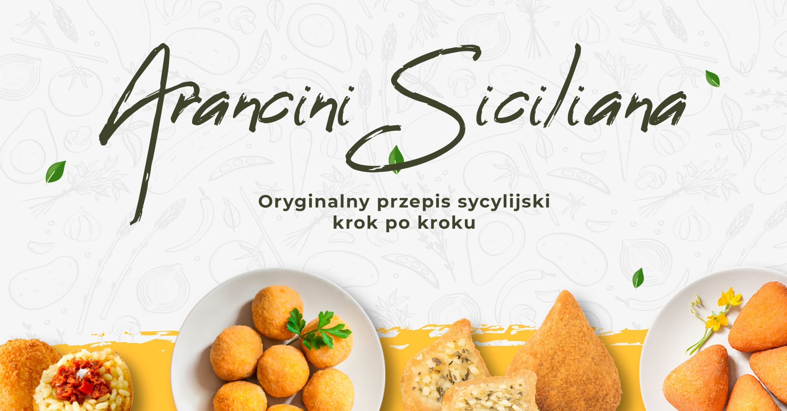 Kuchnia włoska to nie tylko pizza i makaron. Włoskie potrawy to także oryginalne przysmaki, takie jak arancini, których trzeba koniecznie spróbować