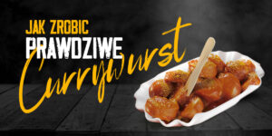 Przypomnij sobie smak niemieckiej kiełbaski z curry, spróbuj jej po raz pierwszy lub po prostu dowiedz się jak zrobić Currywurst dzięki naszemu przepisowi!