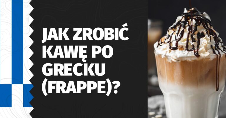 Gdy robi się gorąco, nie ma to jak grecka kawa na zimno! Jak zrobić kawę frappe - przepis i historia kawy. Przeczytaj i zrób sobie pyszny napój na ochłodę!