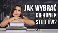 jak wybrać kierunek studiów, najłatwiejsze kierunki studiów, popularne kierunki studiów