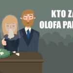 Szwedzki premier Olof Palme został zastrzelony niemal 40 lat temu. Kto zabił Olofa Palmego? Czy na pewno był to Stig Engström? Poznaj głównych podejrzanych.