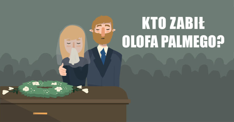 Szwedzki premier Olof Palme został zastrzelony niemal 40 lat temu. Kto zabił Olofa Palmego? Czy na pewno był to Stig Engström? Poznaj głównych podejrzanych.