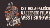Lubicie oglądać filmy westernowe, czyli połączenie kowbojów, strzelanin i pościgów konnych po pustynnych bezdrożach Ameryki? Sprawdźcie te western filmy!