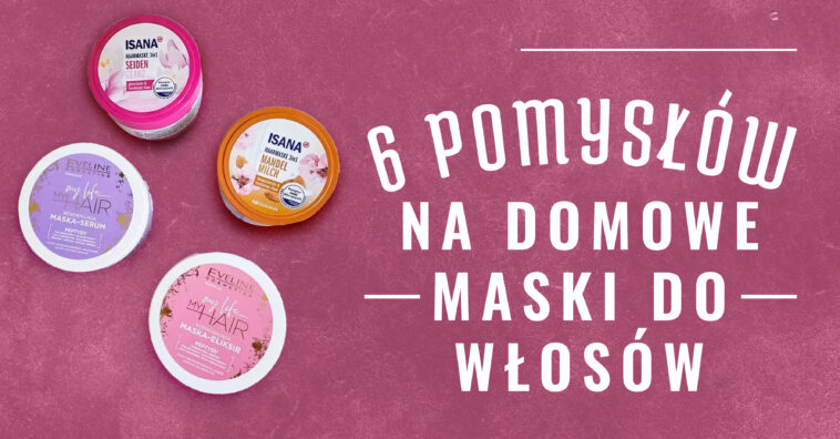 Domowe maski do włosów typu „zrób to sam”: 6 przepisów - domowa maseczka na włosy, dzięki którym zawsze będą wyglądać świetnie. Sprawdź!