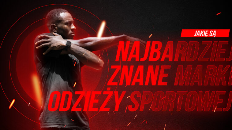 loga marki odzieży sportowej najbardziej znane marki odzieży sportowej