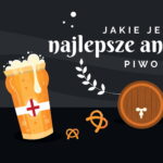Anglicy posiadają dość bogaty asortyment piwny. Piwo angielskie jest dosyc specyficzne. W naszym artykule przedstawiamy najlepsze angielskie piwa