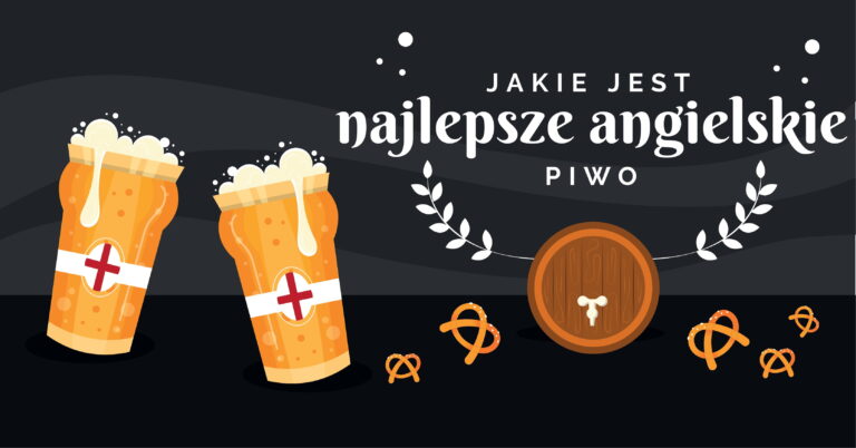 Anglicy posiadają dość bogaty asortyment piwny. Piwo angielskie jest dosyc specyficzne. W naszym artykule przedstawiamy najlepsze angielskie piwa