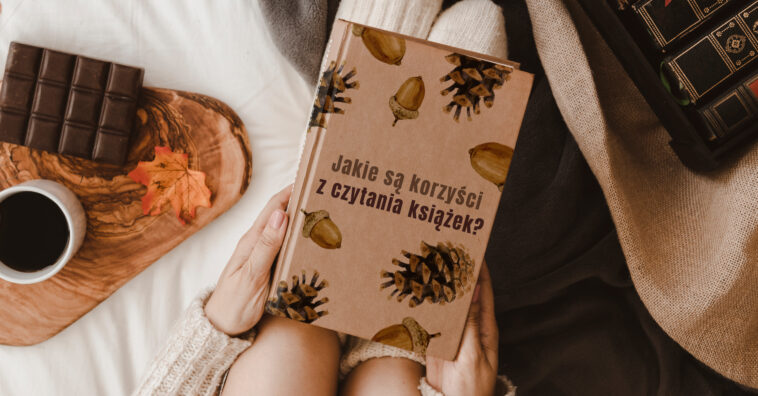 korzyści z czytania książek, w czym pomaga czytanie książek, czytanie książek korzyści jakie są korzyści z czytania książek ,